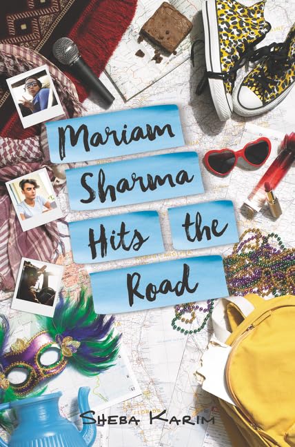 Mariam Sharma Hits the Road: A YA Novel About Pakistani-American Friendship and Chosen Family The Happy Book Stack