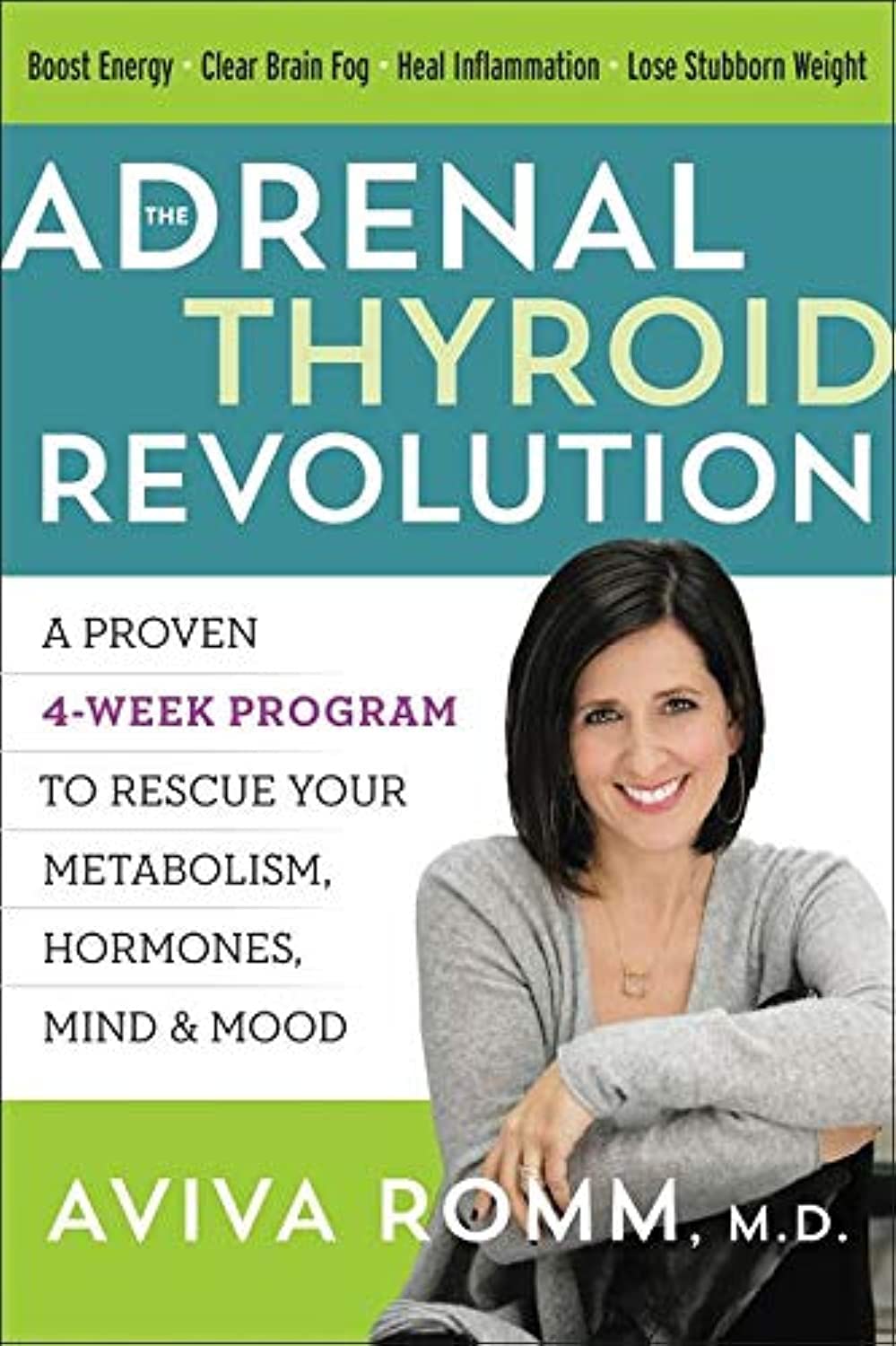 The Adrenal Thyroid Revolution: A Proven 4-Week Program to Rescue Your Metabolism, Hormones, Mind & Mood The Happy Book Stack