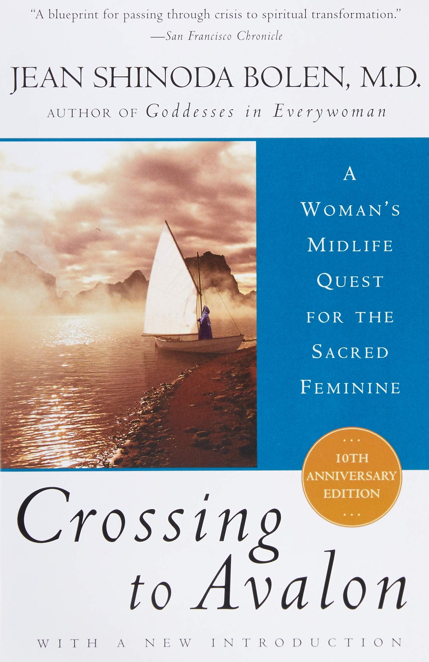 Crossing to Avalon: A Woman’s Midlife Quest for the Sacred Feminine – A Jungian Spiritual Memoir of Goddess Mythology and Awakening The Happy Book Stack