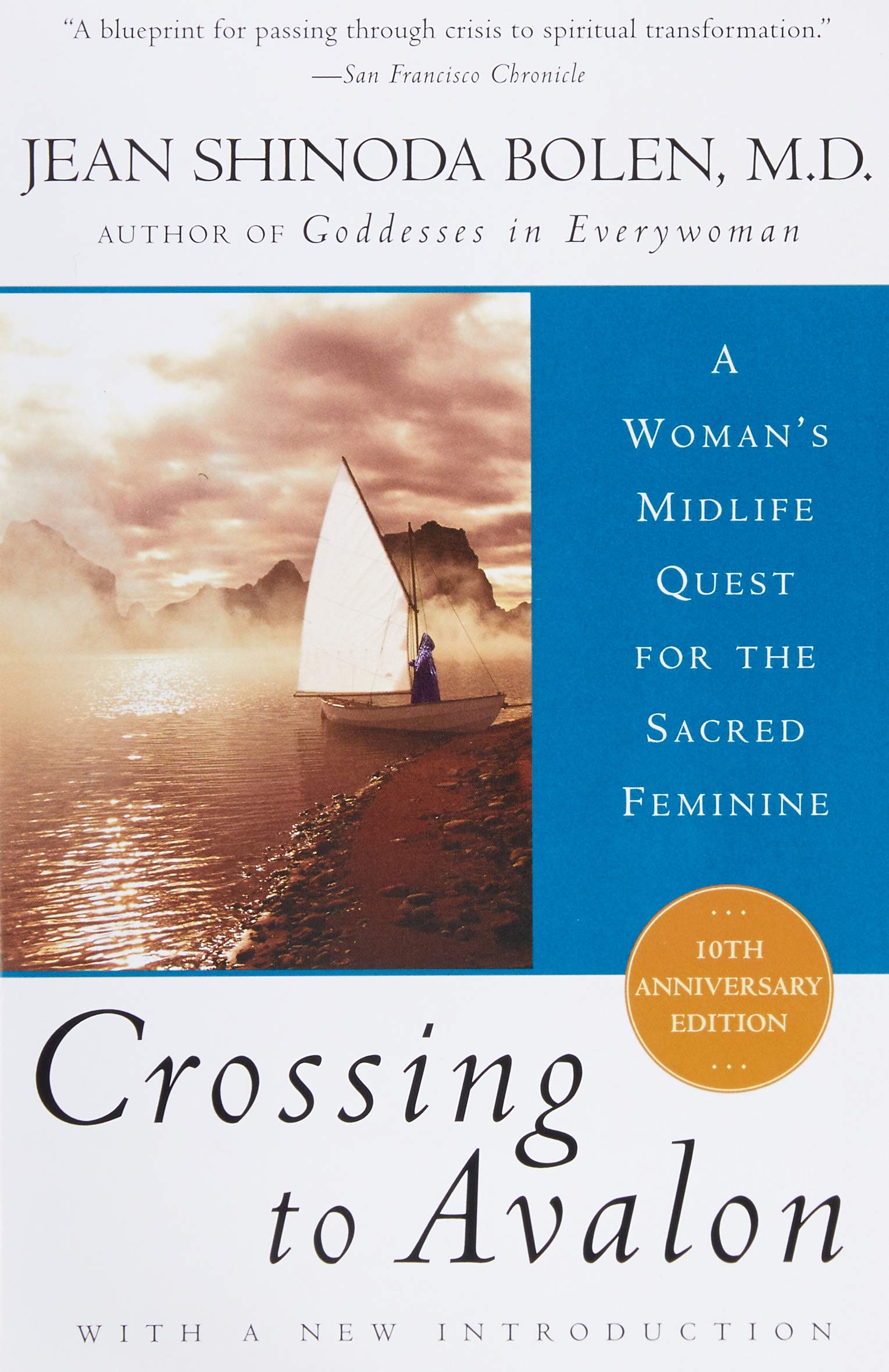 Crossing to Avalon: A Woman’s Midlife Quest for the Sacred Feminine – A Jungian Spiritual Memoir of Goddess Mythology and Awakening The Happy Book Stack