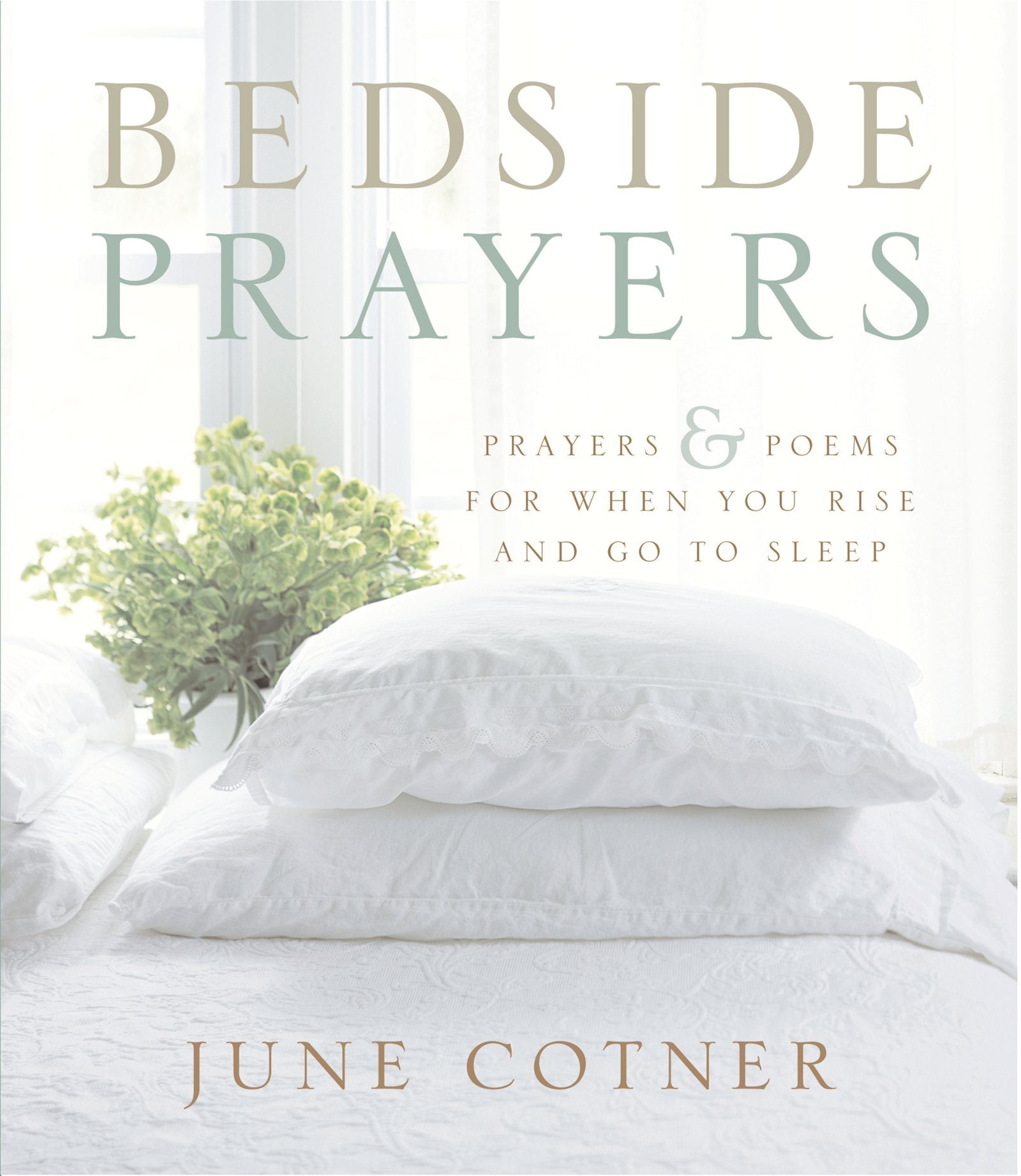 Bedside Prayers: A Delightful Gift Book of Daily Readings and Poems―Morning Motivation and Nightfall Peace for Every Day The Happy Book Stack