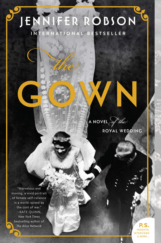 The Gown: A Novel of the Royal Wedding The Happy Book Stack