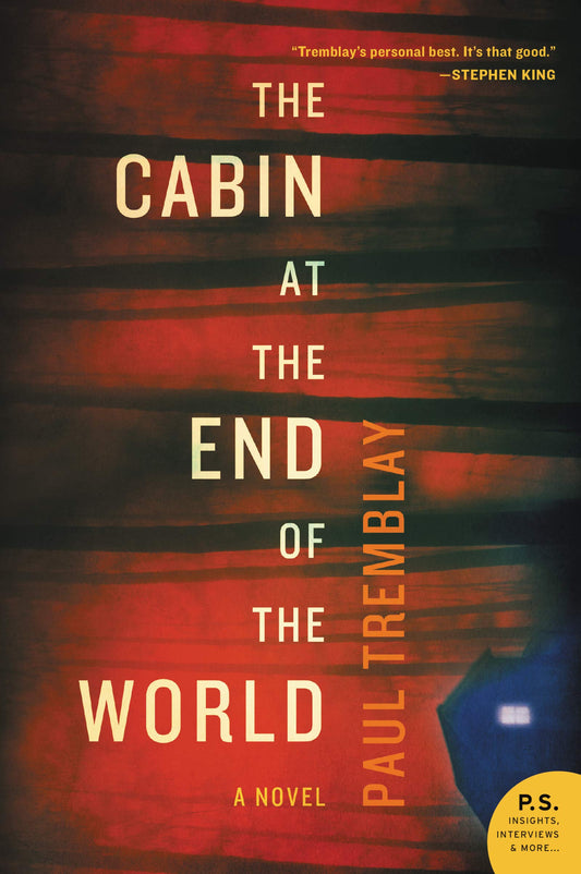 The Cabin at the End of the World: A Novel The Happy Book Stack