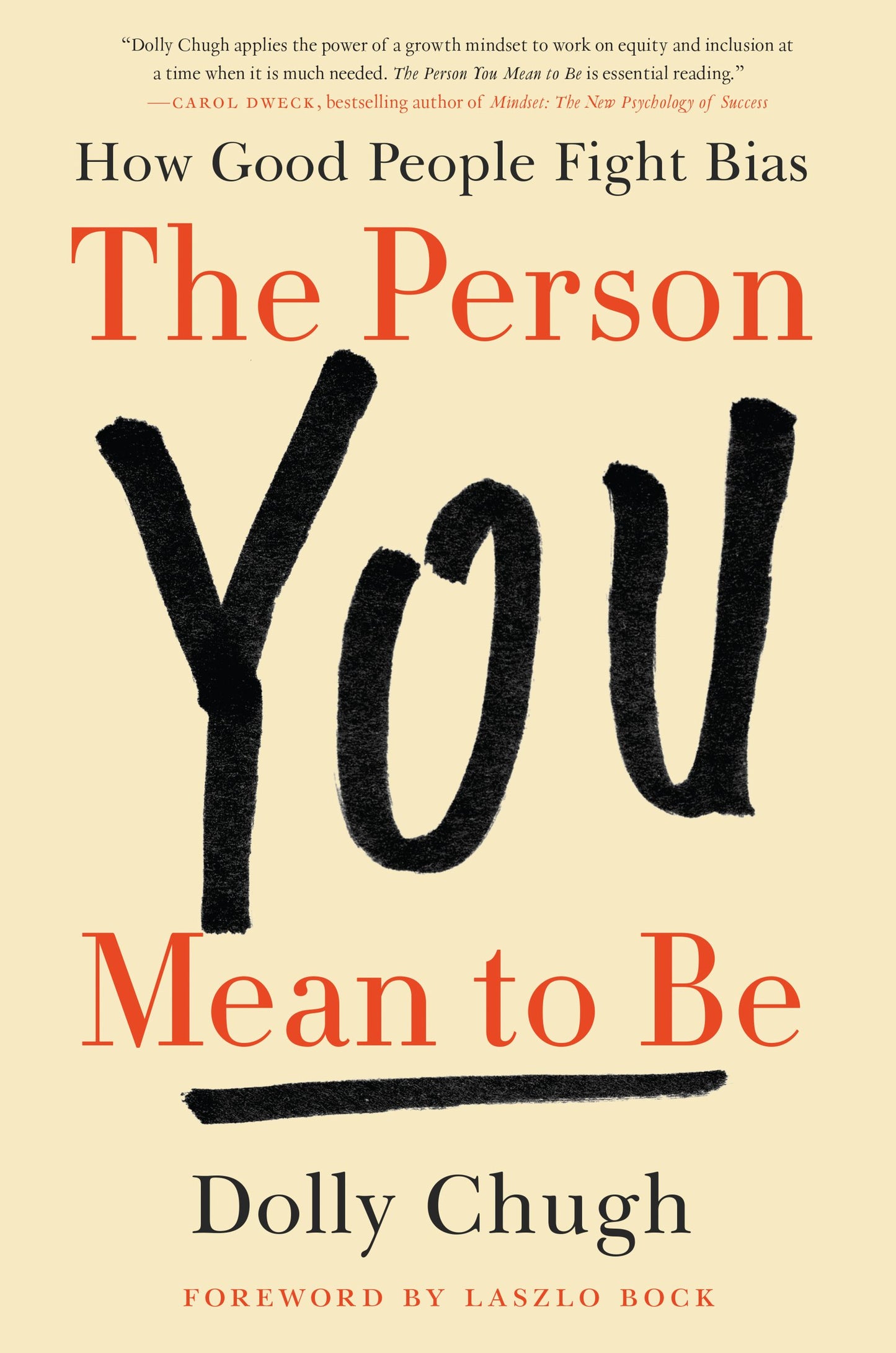 The Person You Mean to Be: How Good People Fight Bias The Happy Book Stack