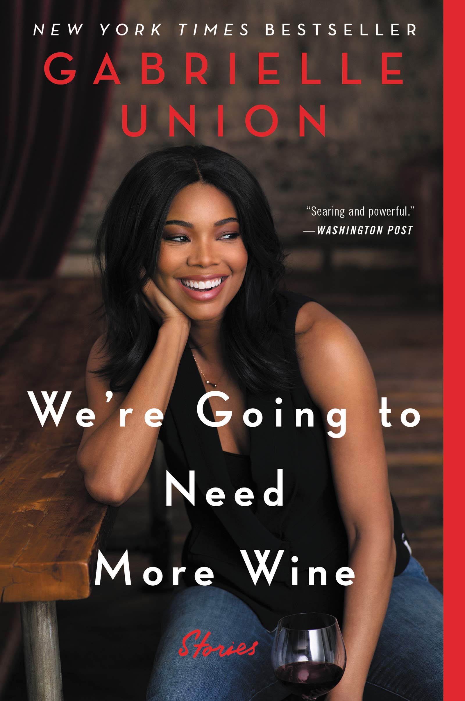 We're Going to Need More Wine: Stories That Are Funny, Complicated, and True The Happy Book Stack