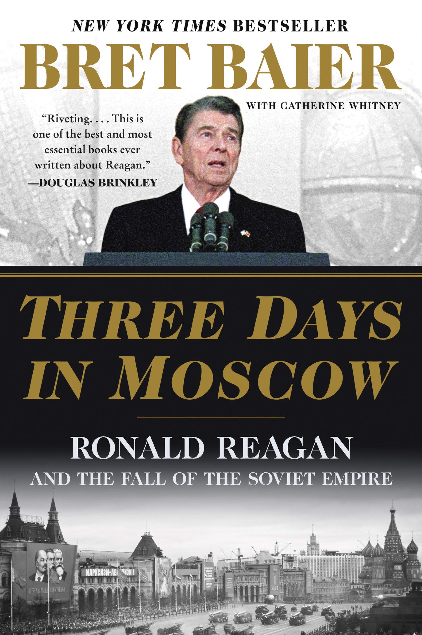 Three Days in Moscow: Ronald Reagan and the Fall of the Soviet Empire (Three Days Series) The Happy Book Stack