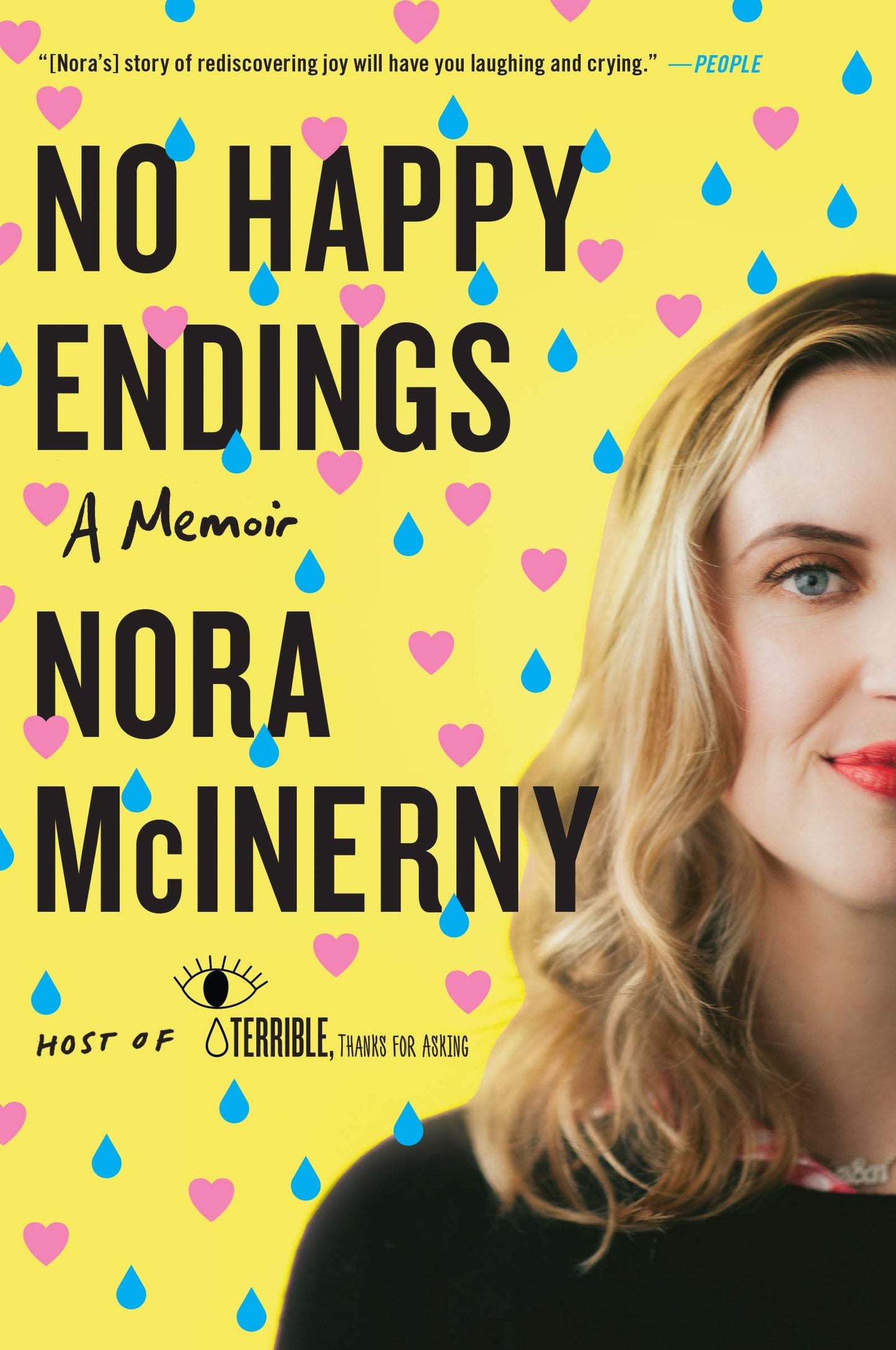 No Happy Endings: A Memoir – An Unconventional and Hilarious Tragicomic Memoir of Life, Love, Loss, and Moving Forward to Joy The Happy Book Stack