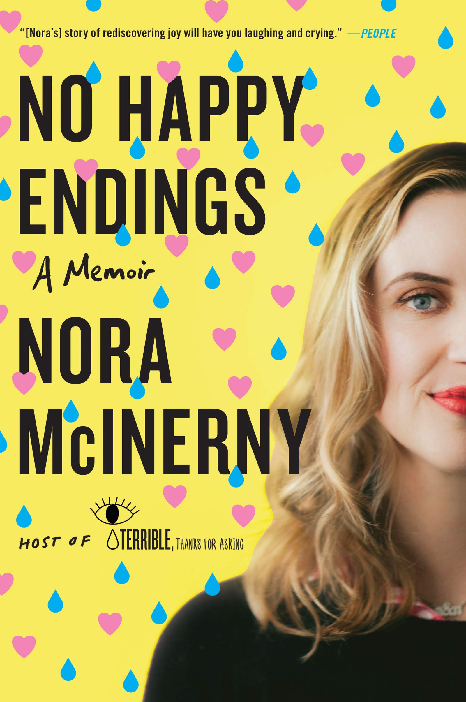 No Happy Endings: A Memoir – An Unconventional and Hilarious Tragicomic Memoir of Life, Love, Loss, and Moving Forward to Joy The Happy Book Stack