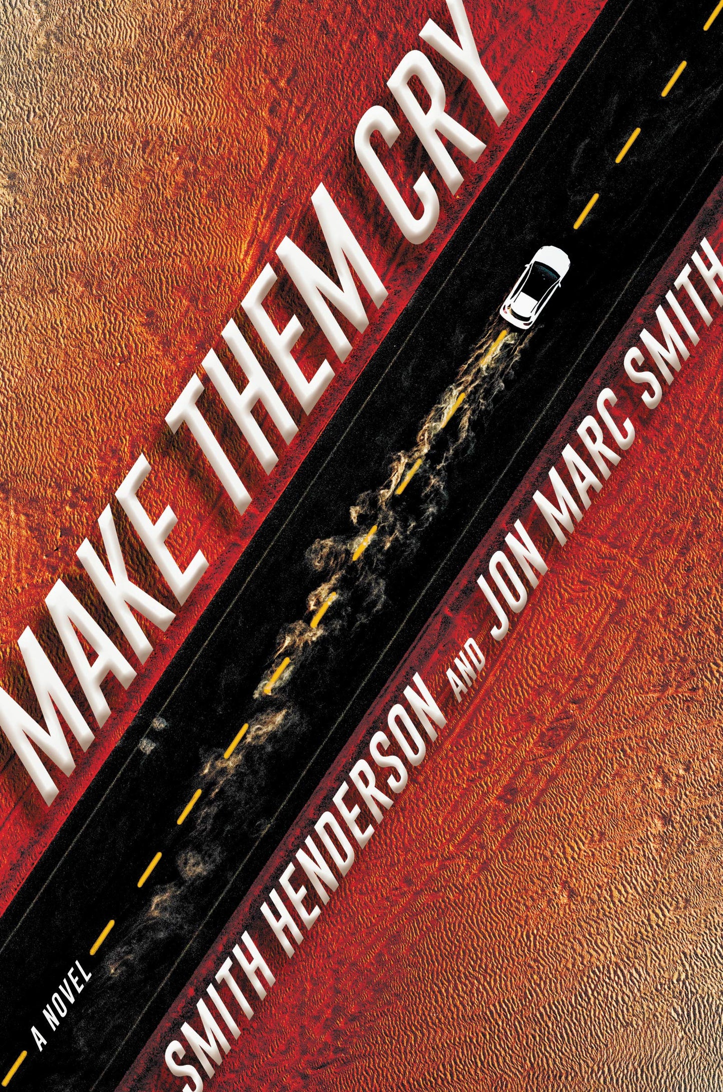 Make Them Cry: A Novel The Happy Book Stack