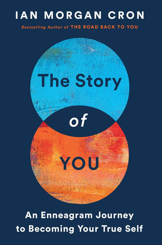 The Story of You: An Enneagram Journey to Becoming Your True Self - 423