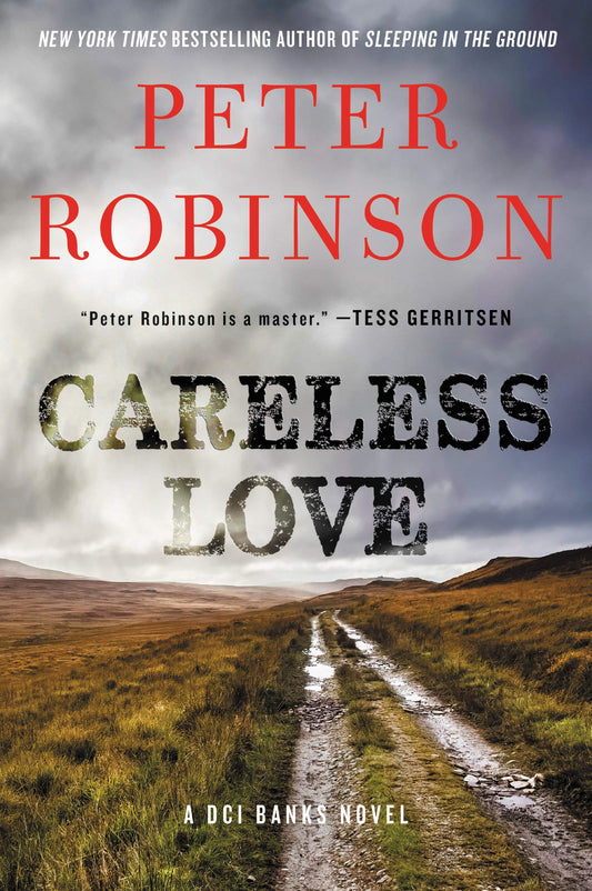 Careless Love: An Inspector Banks Novel – A Detective Mystery Where Two Suspicious Deaths Reveal an Old Enemy The Happy Book Stack