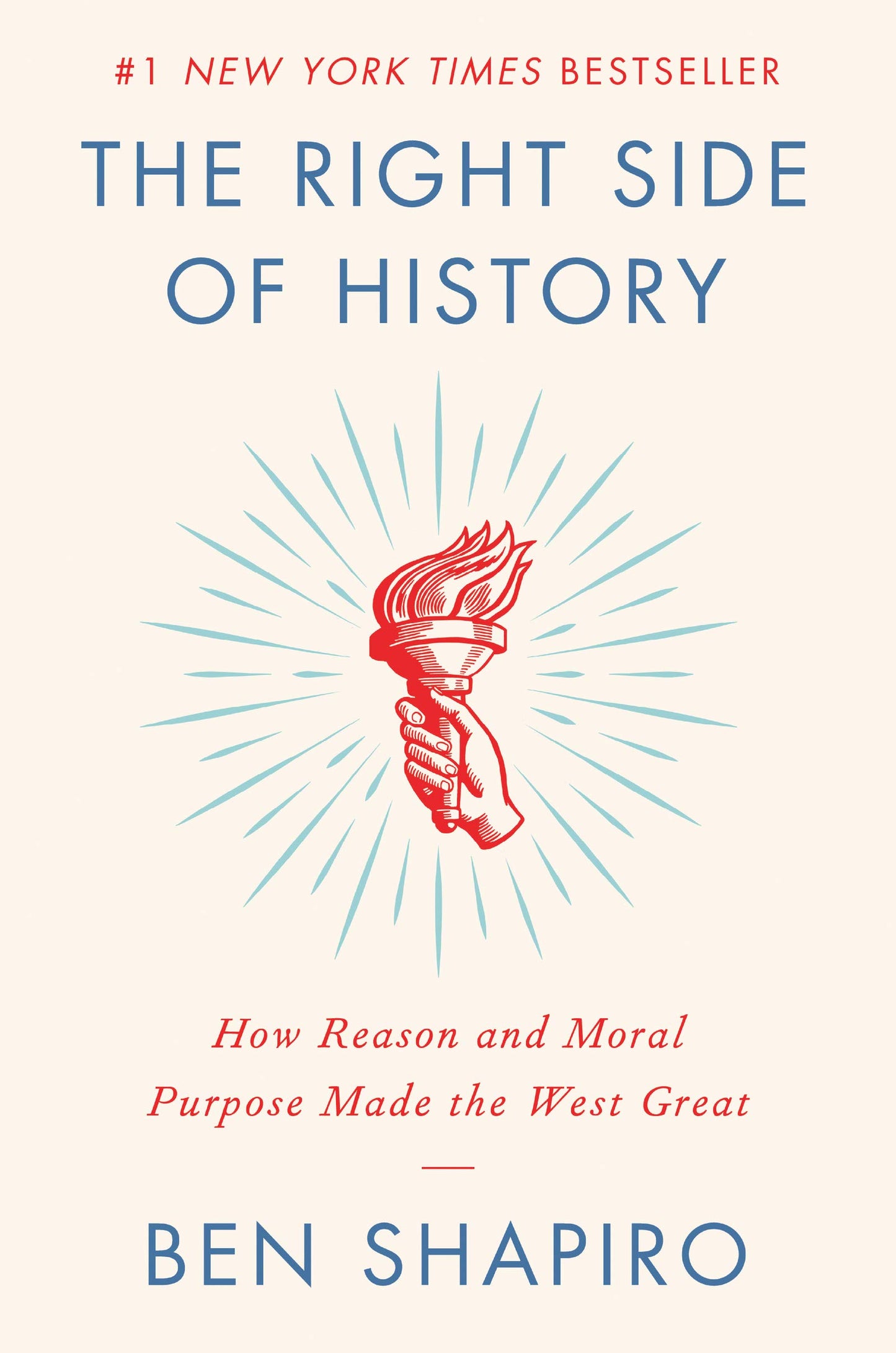 The Right Side of History: How Reason and Moral Purpose Made the West Great - 4376