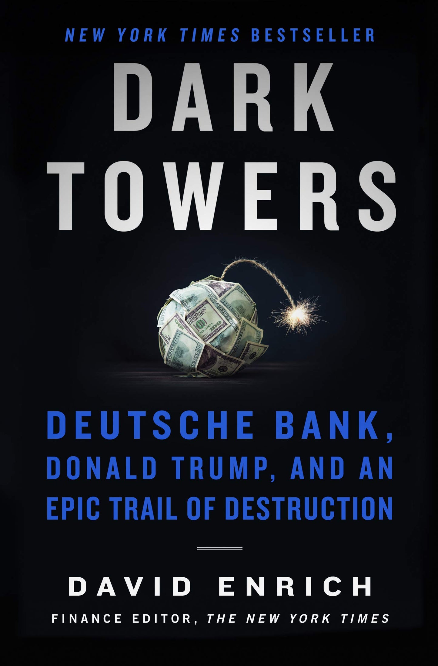 Dark Towers: Deutsche Bank, Donald Trump, and an Epic Trail of Destruction The Happy Book Stack