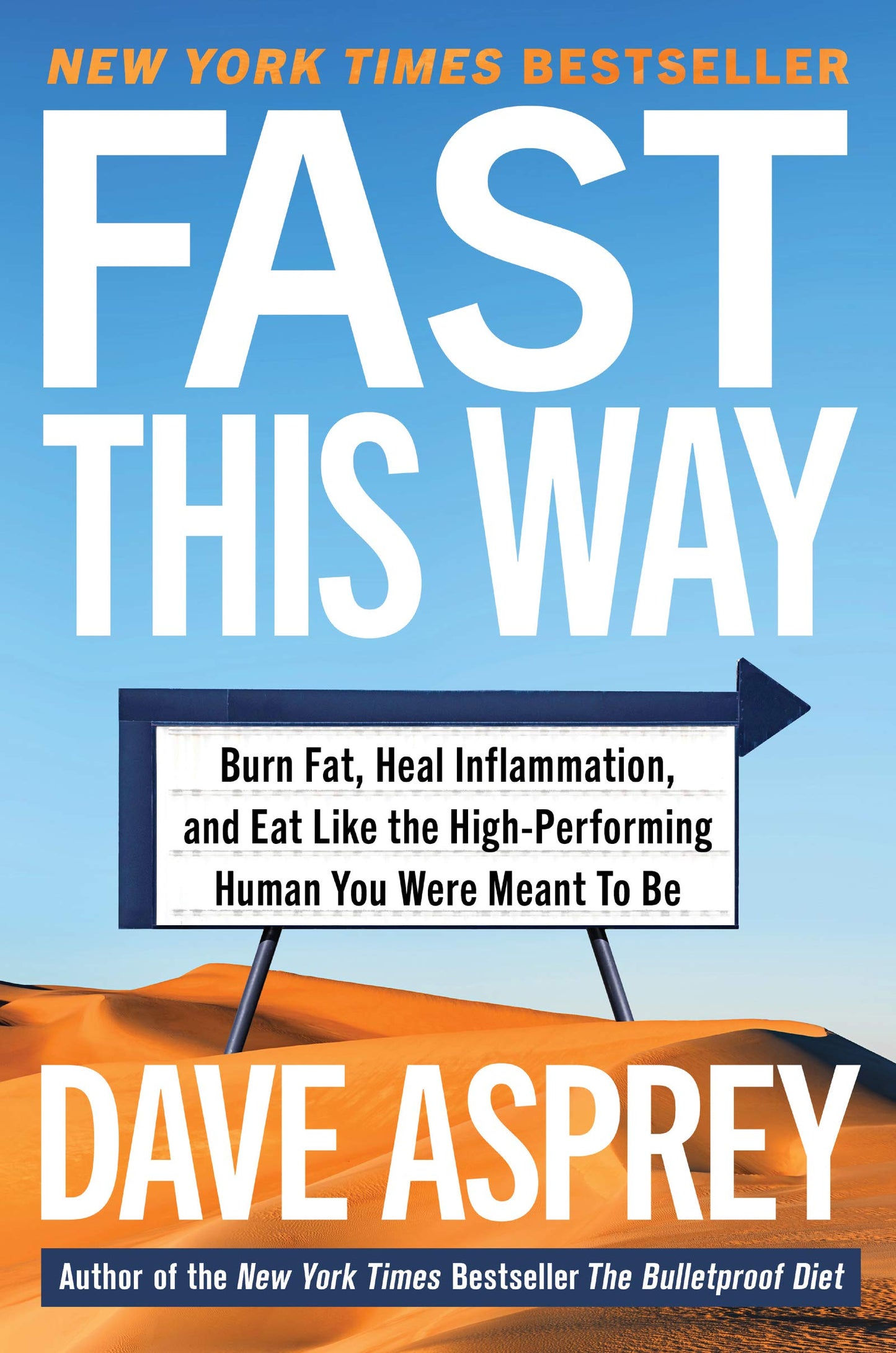 Fast This Way: Burn Fat, Heal Inflammation, and Eat Like the High-Performing Human You Were Meant to Be (Bulletproof, 6) The Happy Book Stack