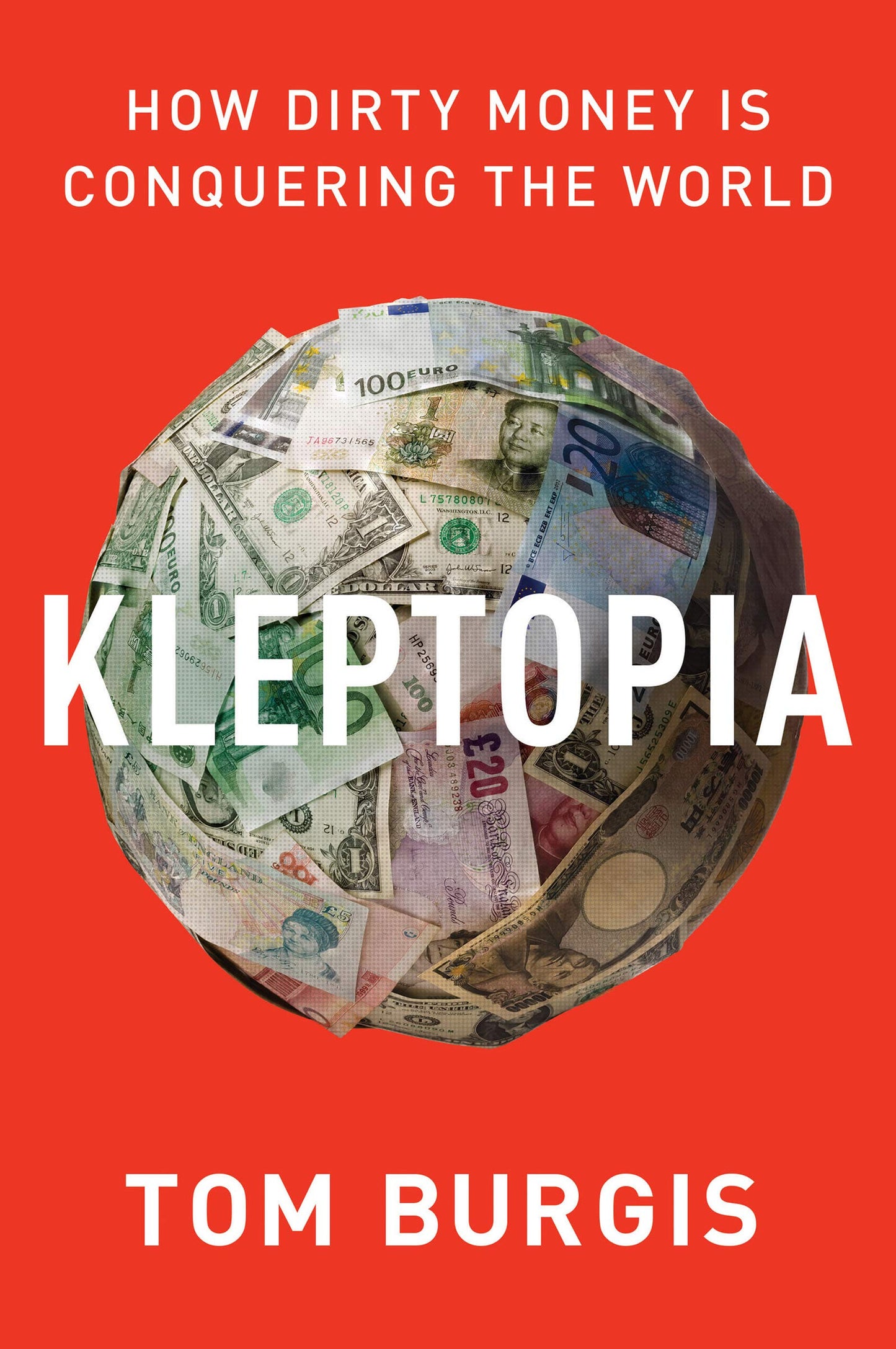 Kleptopia: How Dirty Money Is Conquering the World – A Shocking Exposé of Global Corruption and the Theft of Power The Happy Book Stack