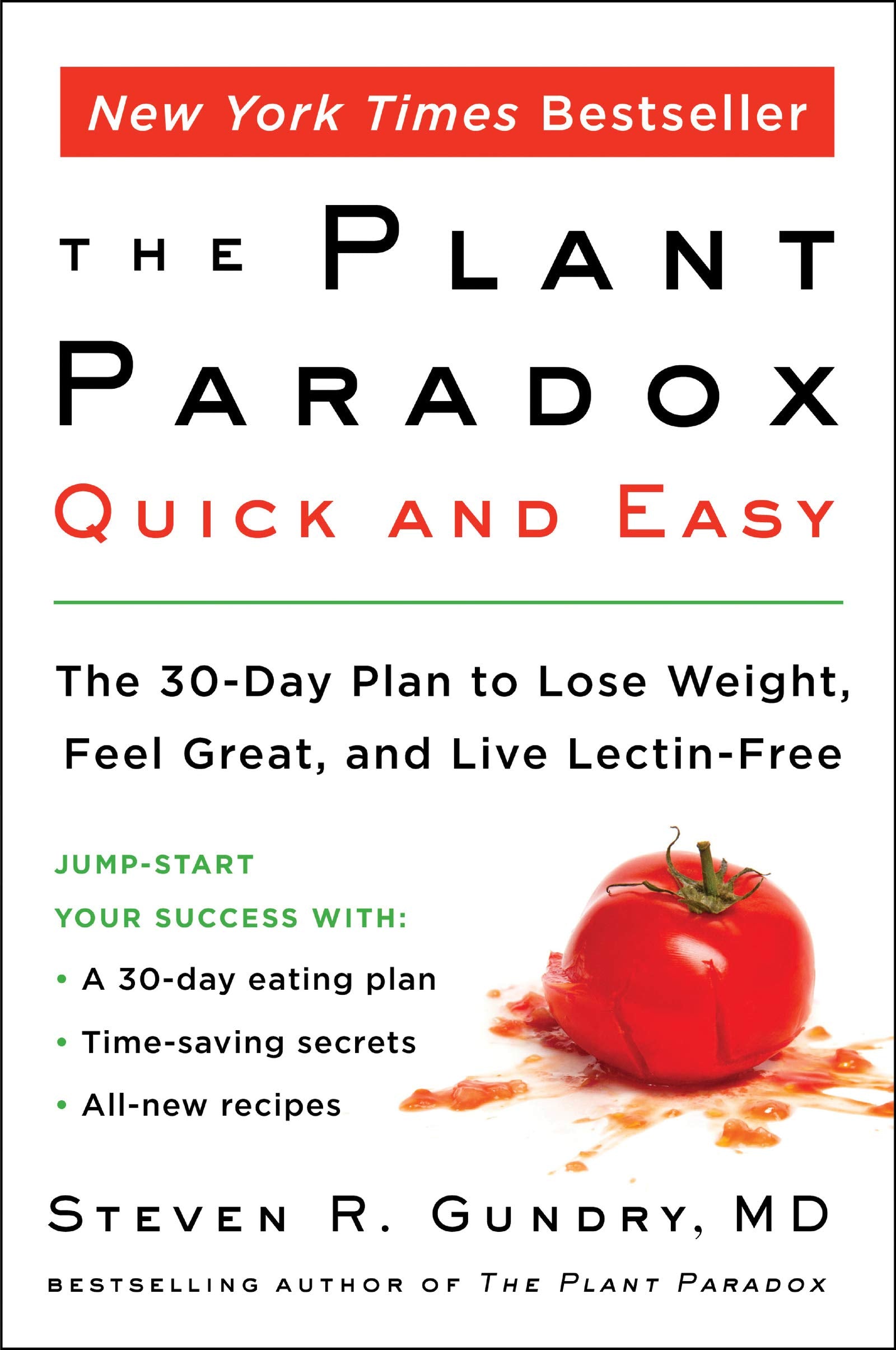 The Plant Paradox Quick and Easy: The 30-Day Plan to Lose Weight, Feel Great, and Live Lectin-Free ― A Gut Health Cookbook with Keto and Vegan Meals The Happy Book Stack