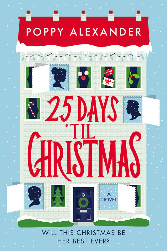 25 Days 'Til Christmas: A Cozy Advent-Inspired Holiday Romance The Happy Book Stack
