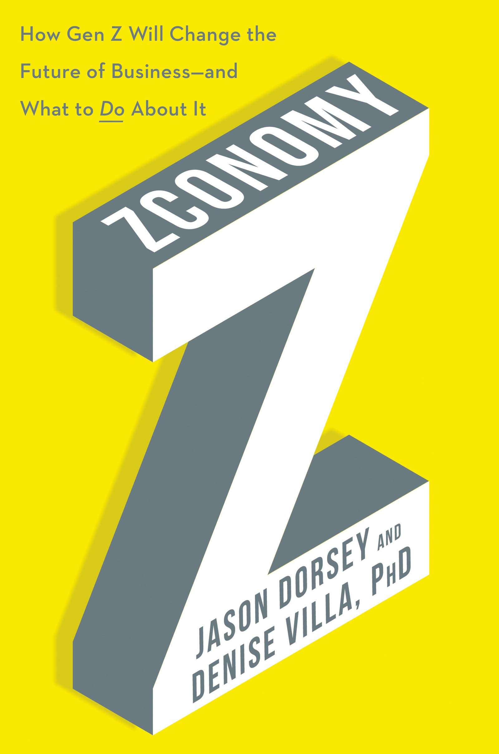 Zconomy: How Gen Z Will Change the Future of Business―and What to Do About It – The Definitive Guide to Adapting Strategies for Employees and Customers The Happy Book Stack