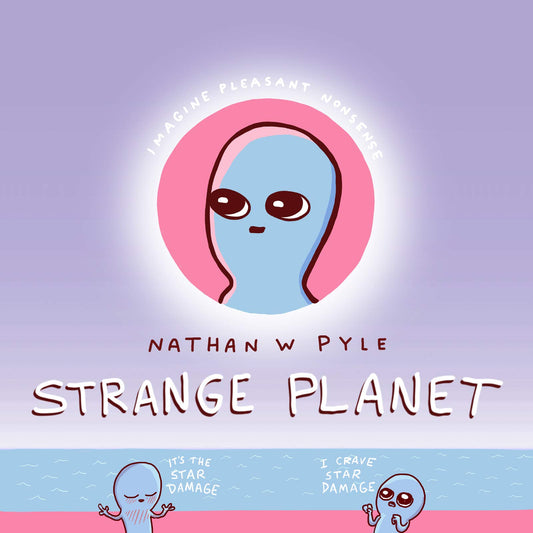Strange Planet: Adorable pink-and-blue Beings navigate birth, school, work, and family life in this witty Instagram-famous comic collection. The Happy Book Stack