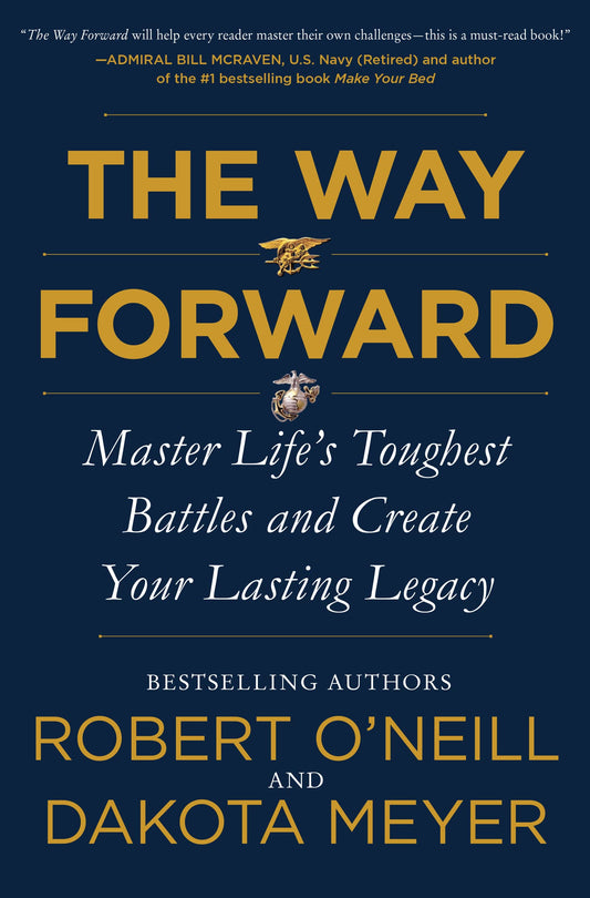 The Way Forward: Master Life's Toughest Battles and Create Your Lasting Legacy The Happy Book Stack