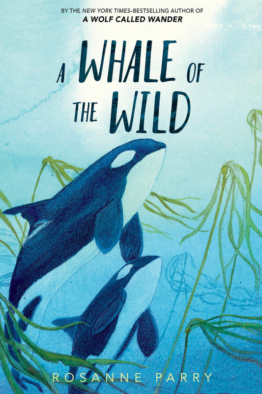 A Whale of the Wild: A Thrilling Tale of An Orca’s Journey Across the Oceana Stand-Alone Companion to the New York Times Bestselling A Wolf Called Wander (A Voice of the Wilderness Novel) The Happy Book Stack