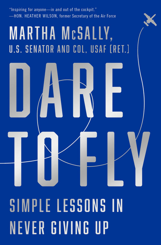 Dare to Fly: Simple Lessons in Never Giving Up The Happy Book Stack