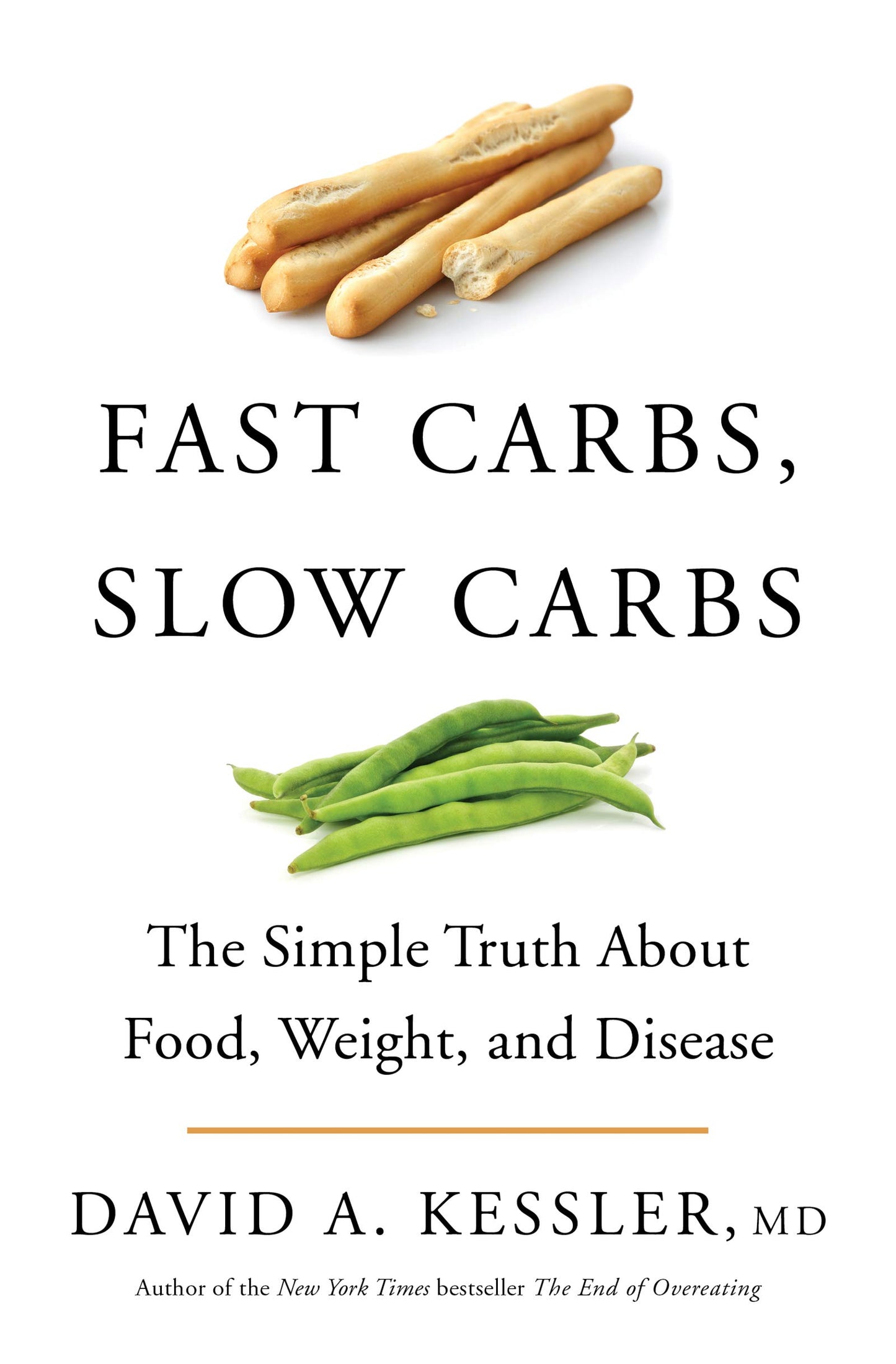 Fast Carbs, Slow Carbs: The Simple Truth About Food, Weight, and Disease – How Processed Grains Created a Health Crisis and a Former FDA Commissioner's Plan to Regain Control The Happy Book Stack