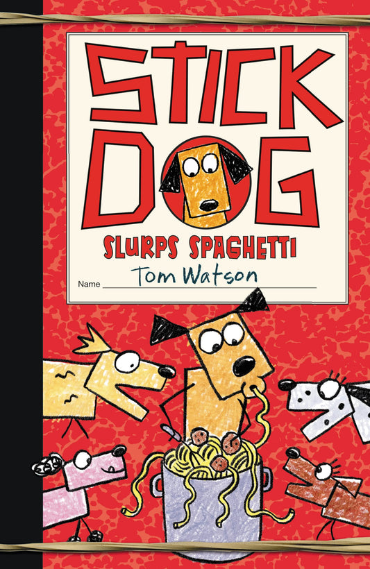 Stick Dog Slurps Spaghetti: A Hilarious Middle Grade Adventure About Hungry Hounds for Kids (Ages 8-12) (Stick Cat, 6) The Happy Book Stack