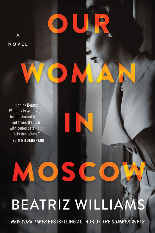 Our Woman in Moscow: An Epic Cold War Spy Thriller – Twin Sisters, Betrayal, and Dangerous Secrets The Happy Book Stack