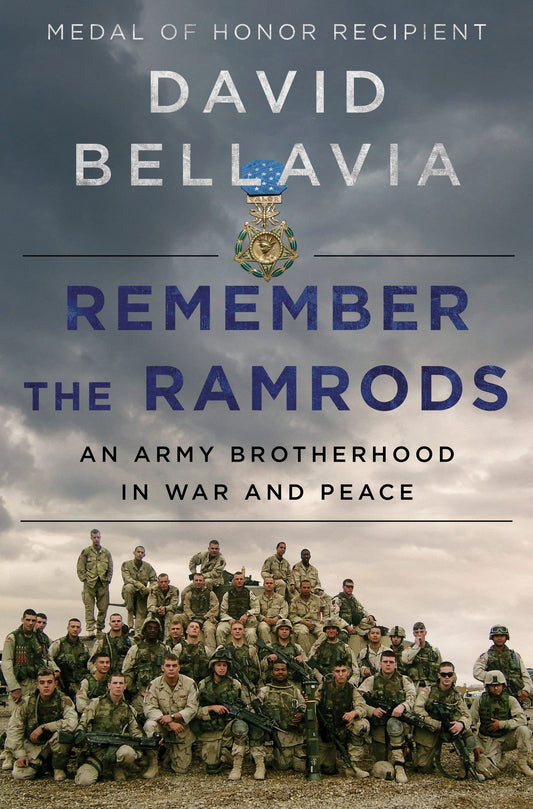 Remember the Ramrods: An Army Brotherhood in War and Peace – The Iraq War's Medal of Honor Recipient and a Platoon's Journey of Healing The Happy Book Stack