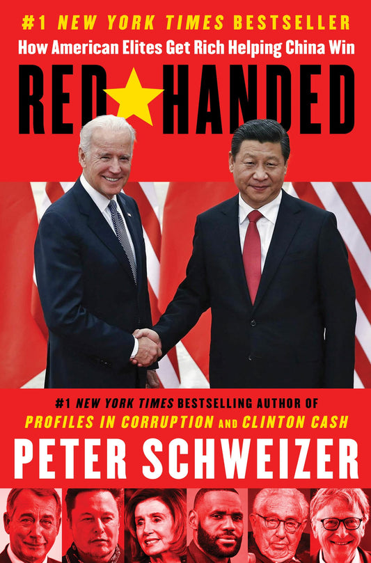 Red-Handed: How American Elites Get Rich Helping China Win The Happy Book Stack