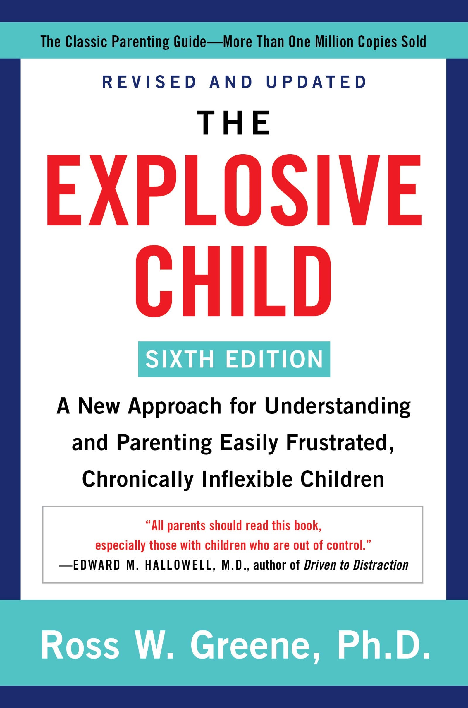 The Explosive Child [Sixth Edition]: A New Approach to Understanding and Parenting Children The Happy Book Stack