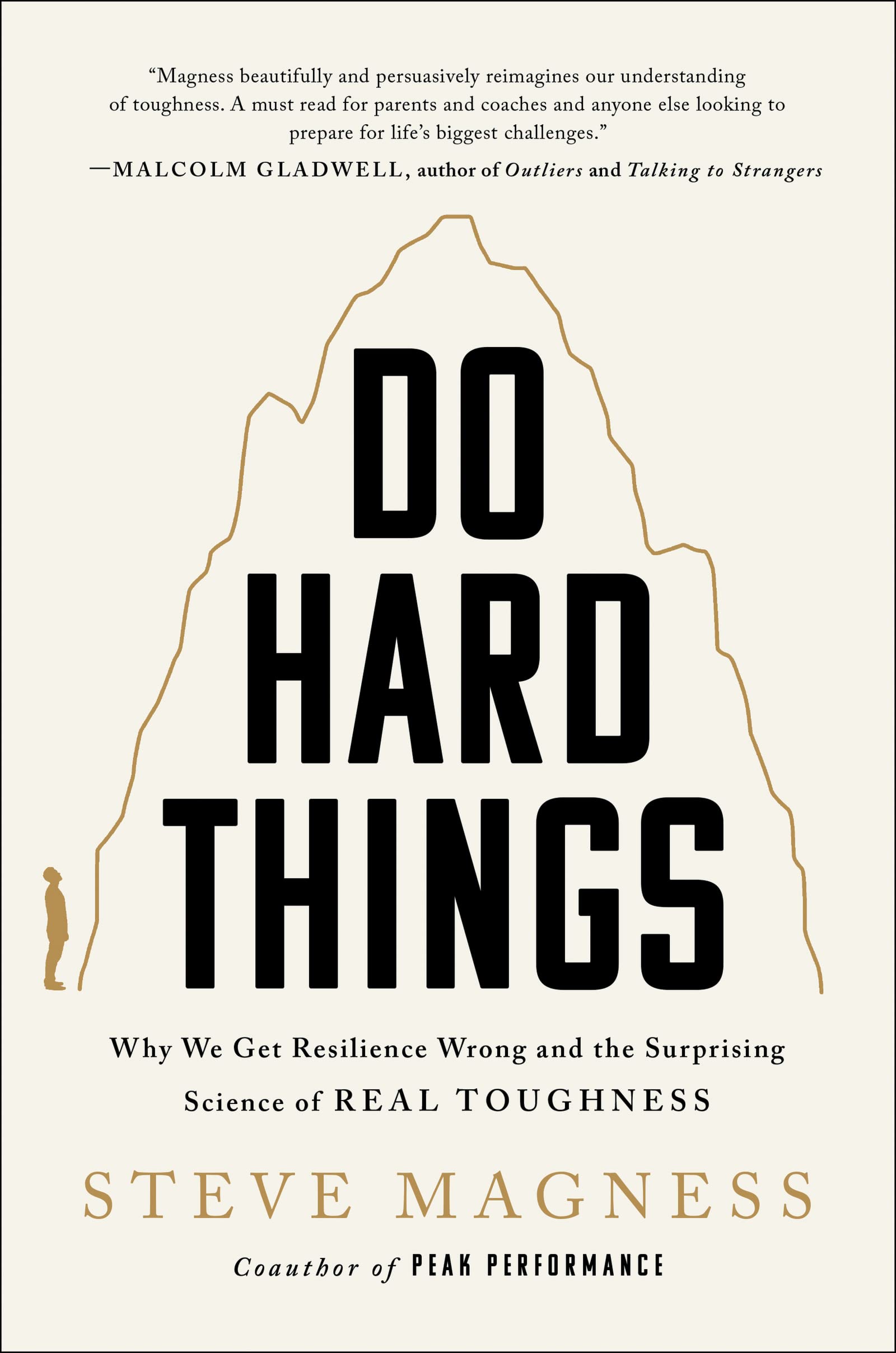Do Hard Things: Why We Get Resilience Wrong and the Surprising Science of Real Toughness – A Psychology Book on Mindfulness and Internally Motivated Success The Happy Book Stack