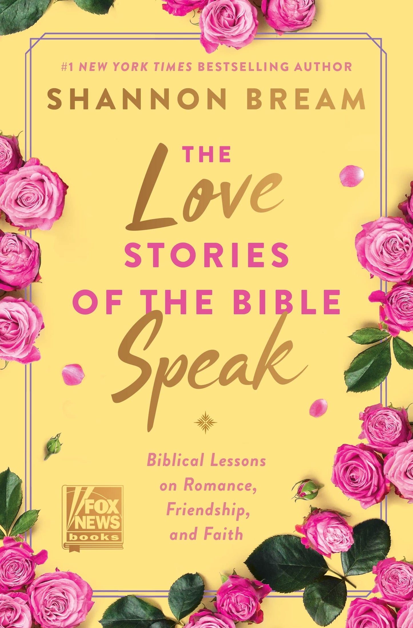 The Love Stories of the Bible Speak: A Study of Biblical Love in Marriage, Friendship, and Family (Fox News Books) The Happy Book Stack
