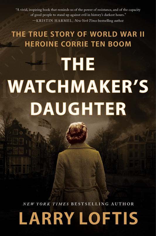 The Watchmaker's Daughter: The True Story of World War II Heroine Corrie ten Boom - 4554