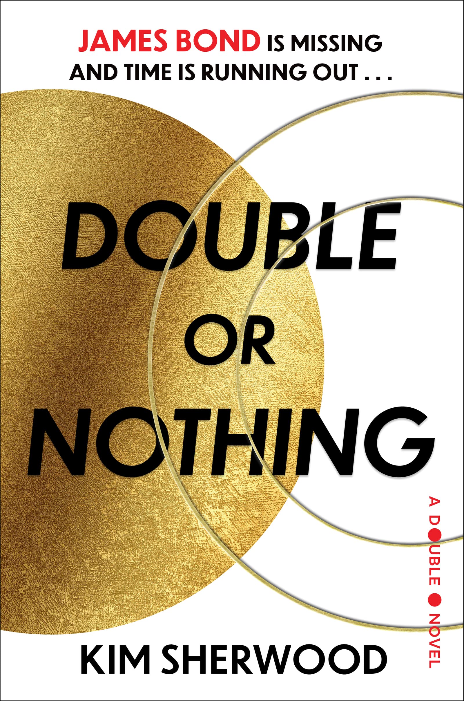 Double or Nothing: James Bond is missing and time is running out The Happy Book Stack