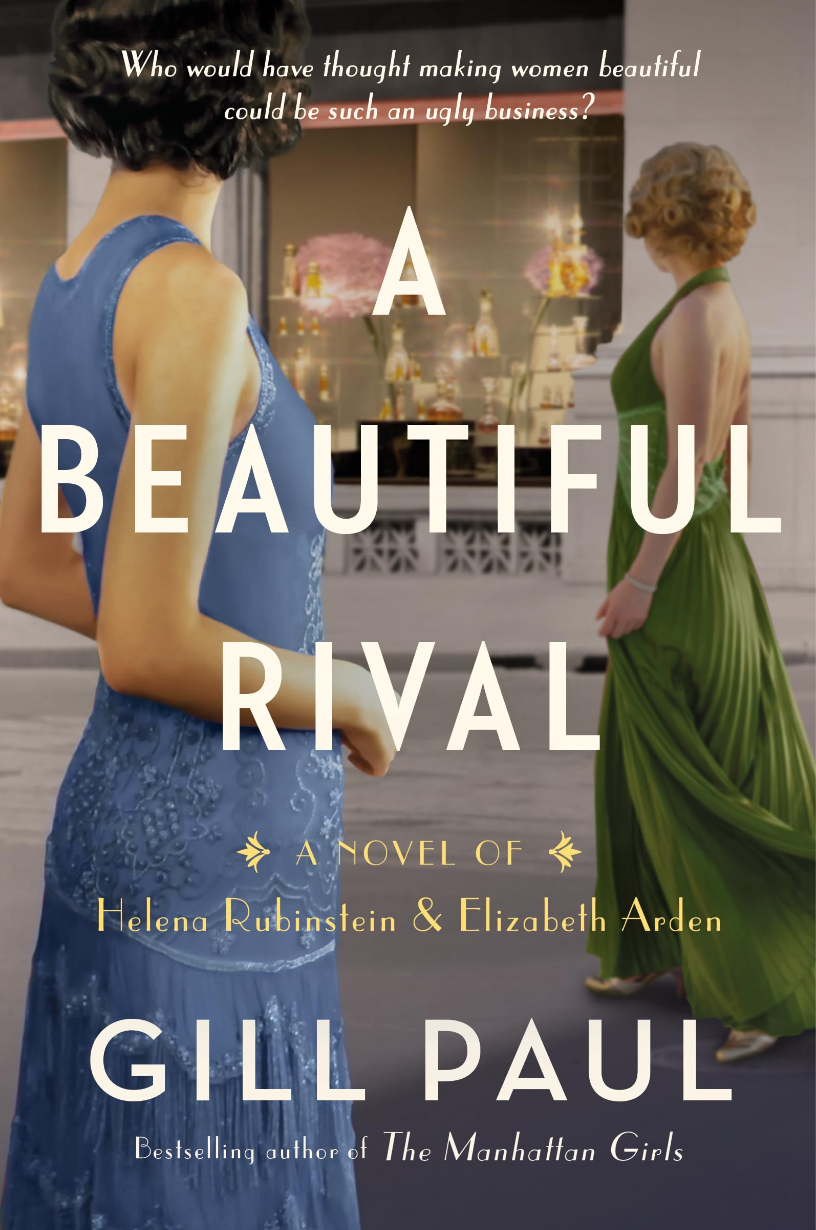 A Beautiful Rival: A Novel of Helena Rubinstein and Elizabeth Arden The Happy Book Stack