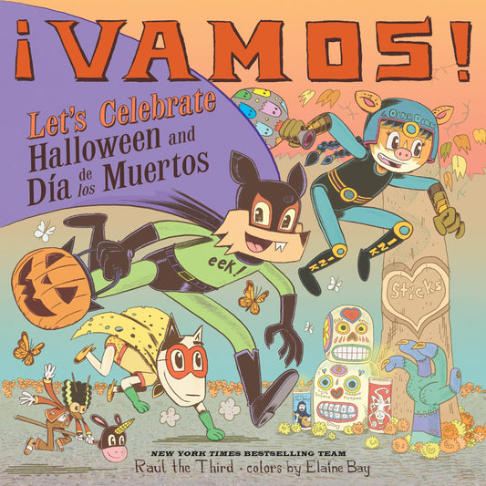 ¡Vamos! Let's Celebrate Halloween and Día de los Muertos: A Halloween and Day of the Dead Celebration (World of ¡Vamos!) The Happy Book Stack