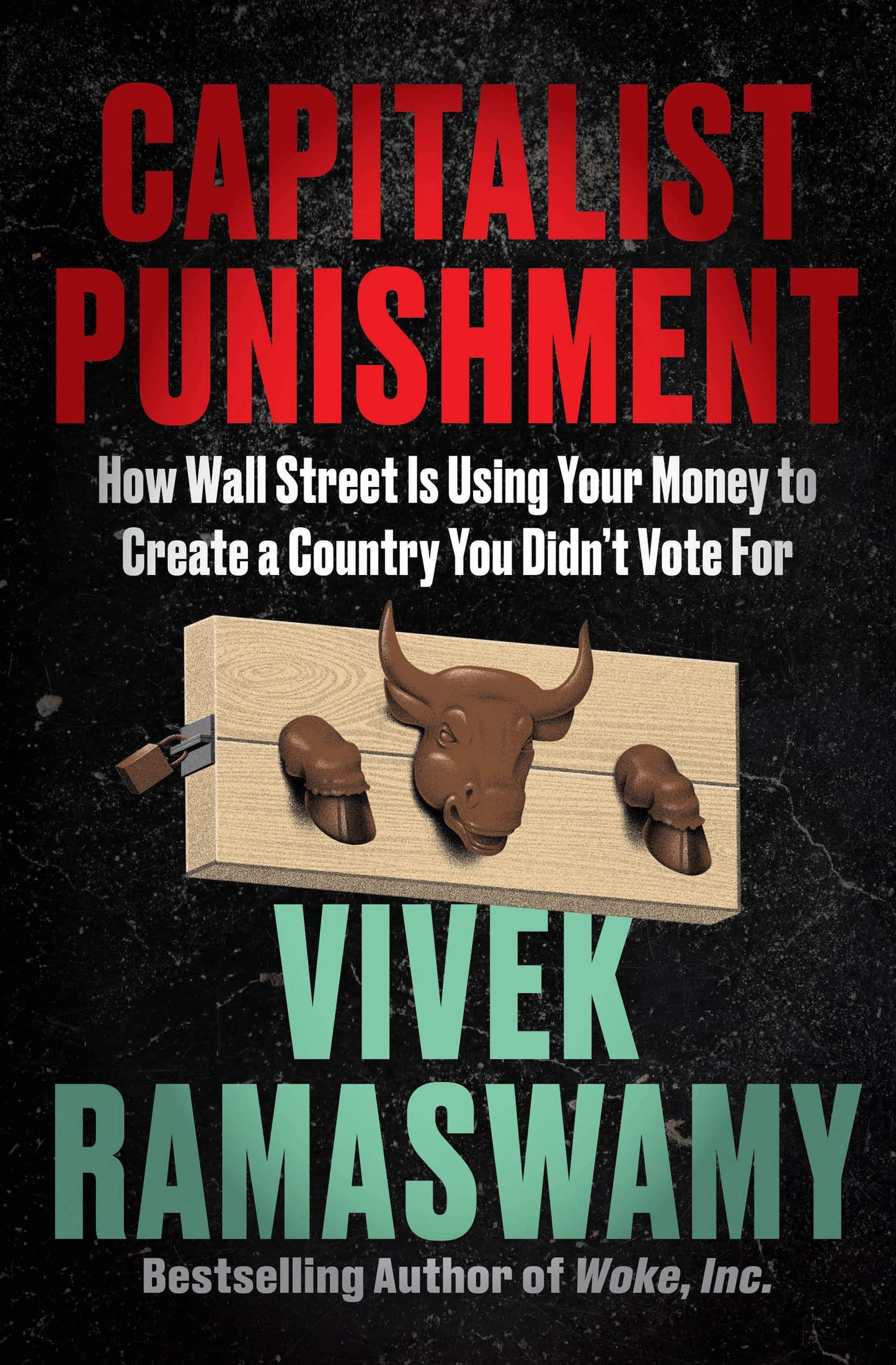 Capitalist Punishment: How Wall Street Is Using Your Money to Create a Country You Didn't Vote For – An Urgent Investigation into Corporate Control and First Amendment Violations The Happy Book Stack