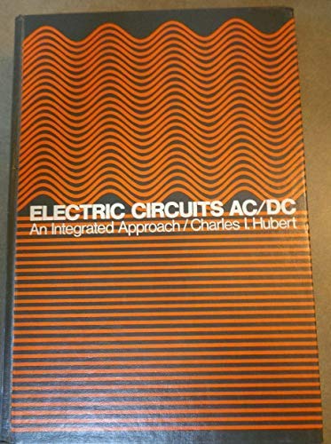 Electric Circuits Ac/Dc: An Integrated Approach (MCGRAW HILL SERIES IN ELECTRICAL AND COMPUTER ENGINEERING) - 9954