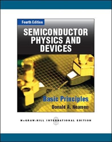 Semiconductor Physics And Devices (Int'l Ed) (Asia Higher Education Engineering/Computer Science Electrical Engineering) - 8841