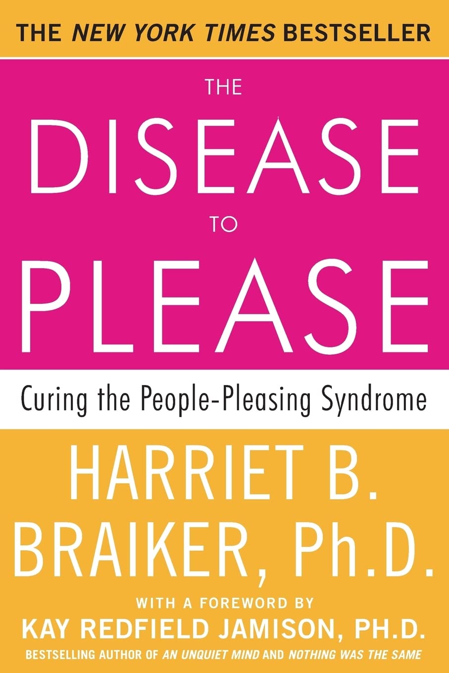 The Disease To Please: Curing the People-Pleasing Syndrome The Happy Book Stack