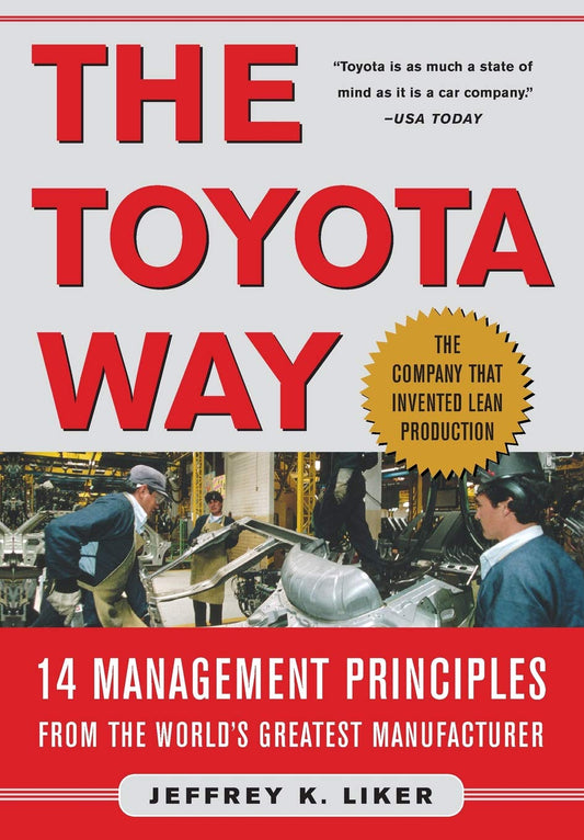 The Toyota Way: 14 Management Principles from the World's Greatest Manufacturer The Happy Book Stack