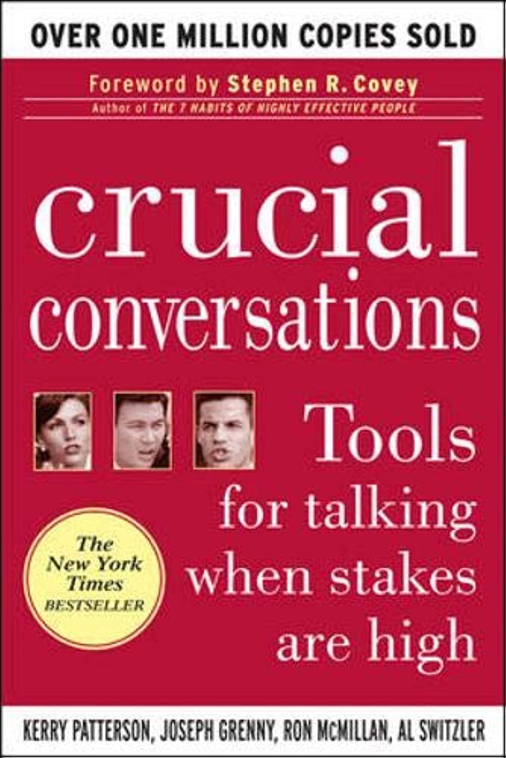 Crucial Conversations: Tools for Talking When Stakes are High - 775