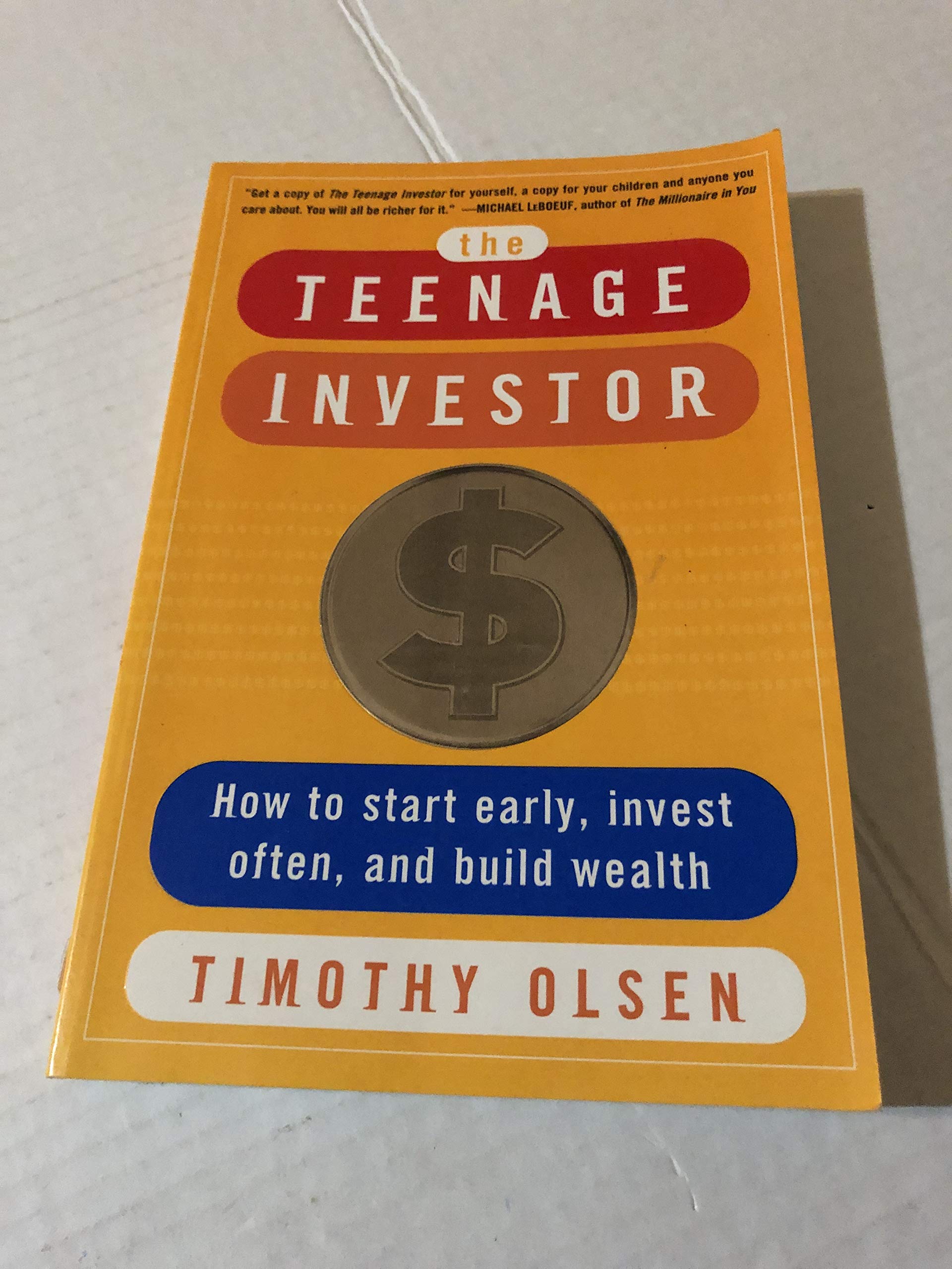 The Teenage Investor : How to Start Early, Invest Often & Build Wealth The Happy Book Stack