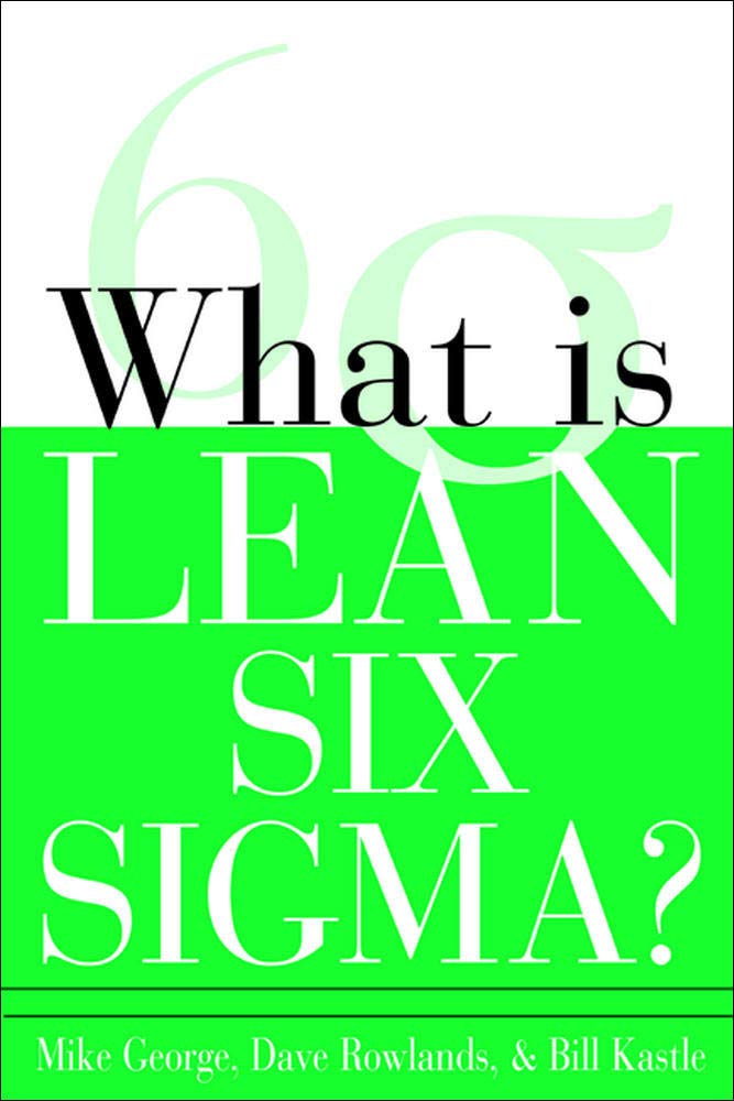 What is Lean Six Sigma The Happy Book Stack