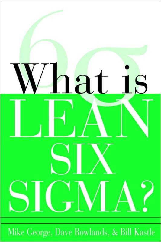 What is Lean Six Sigma The Happy Book Stack