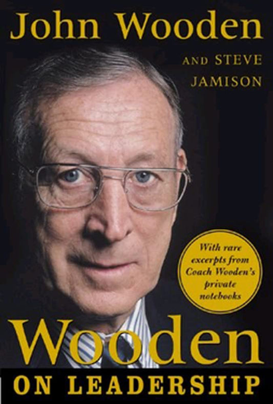 Wooden on Leadership: How to Create a Winning Organization The Happy Book Stack
