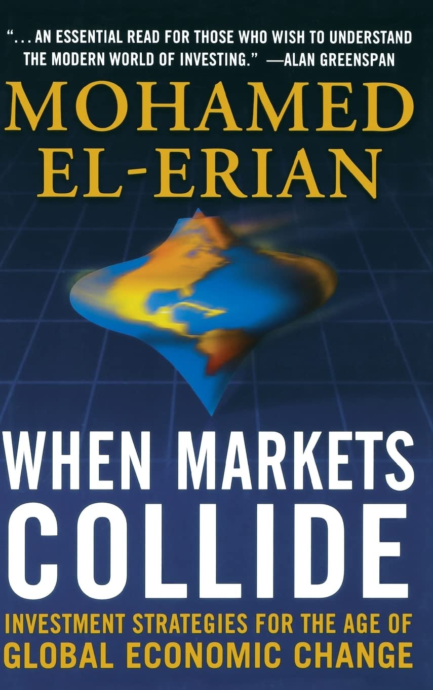 When Markets Collide: Investment Strategies for the Age of Global Economic Change The Happy Book Stack
