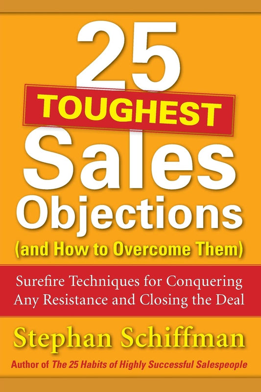 25 Toughest Sales Objections-and How to Overcome Them The Happy Book Stack
